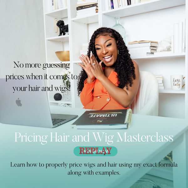 Pricing Wigs and Hair Masterclass